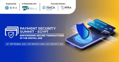 Payment Security Summit Egypt 2025 Payment Security Summit Egypt 2025